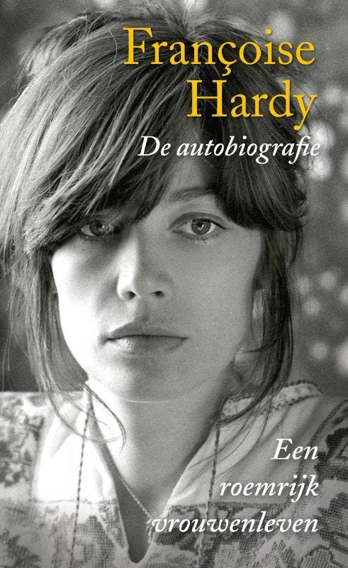 De autobiografie 9789038892986 Francoise Hardy, Boeken, Romans, Zo goed als nieuw, Verzenden