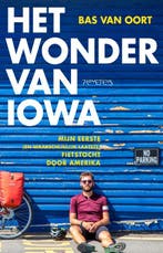 Het wonder van Iowa 9789044639063 Bas van Oort, Verzenden, Bas van Oort
