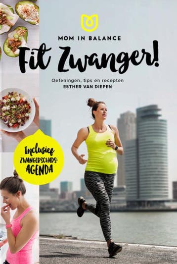 Fit zwanger / Mom in Balance 9789021564395 Esther van Diepen, Verzenden, Esther van Diepen