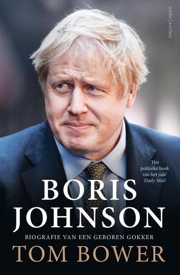 Boris Johnson | Tom Bower & Rebekka Bremmer & Bep Fontijn &, Verzenden, Tom Bower & Rebekka Bremmer & Bep Fontijn & Anne Jongeling & Marieke van Muijden