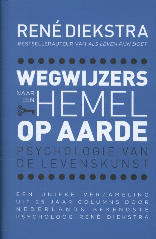 Wegwijzers naar een hemel op aarde 9789045207841, Boeken, Psychologie, Gelezen, Verzenden