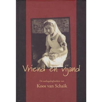 VRIEND EN VIJAND 9789033605703 Koos van Schaik, Verzenden, Gelezen, Koos van Schaik