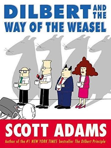 Dilbert and the Way of the Weasel 9780060518059 Scott Adams, Verzenden, Zo goed als nieuw, Scott Adams