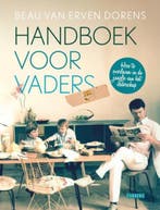 Handboek voor vaders - Beau van Erven Dorens - 9789048817429, Boeken, Verzenden, Nieuw