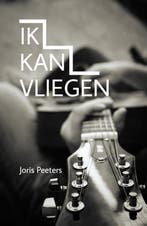 Ik kan vliegen 9789493111592 Joris Peeters, Verzenden, Zo goed als nieuw, Joris Peeters