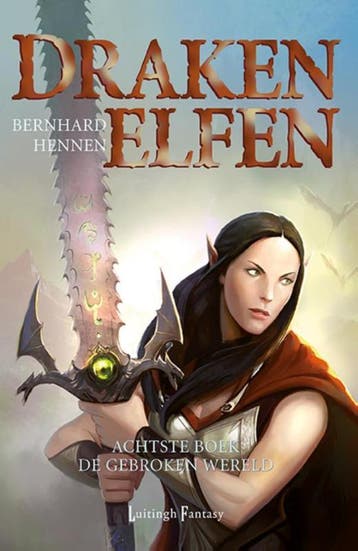 De Gebroken Wereld / Drakenelfen / 8 9789024565030, Verzenden, Bernhard Hennen