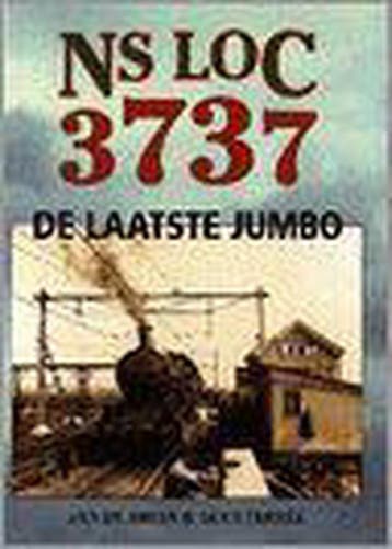NS-Lok 3737 - De laatste Jumbo (GEBONDEN) 9789060130698, Verzenden, Gelezen, G. Ferree