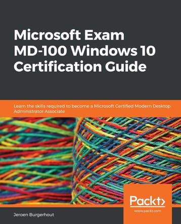 Microsoft Exam MD-100 Windows 10 Certification Guide, Verzenden, Jeroen Burgerhout