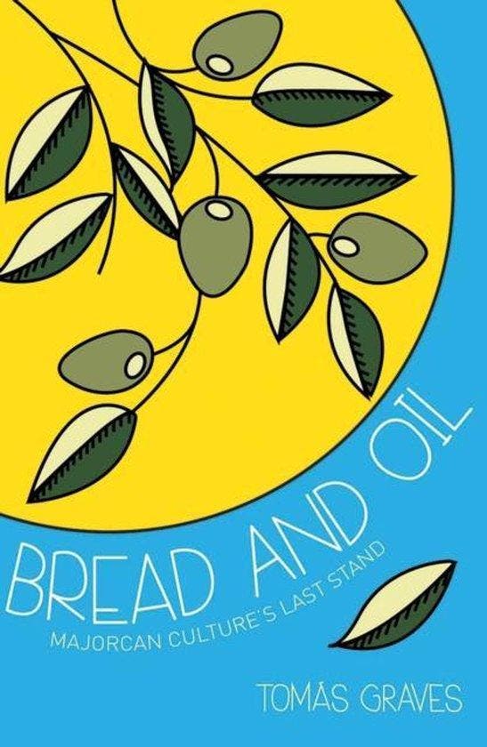 Bread & Oil Majorcan Cultures Last Stand 9781909166165, Boeken, Taal | Engels, Gelezen, Verzenden