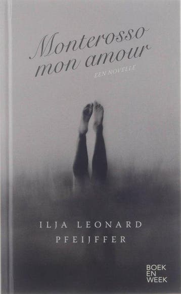 Monterosso Mon Amour - Pfeijffer, Livres, Verzenden