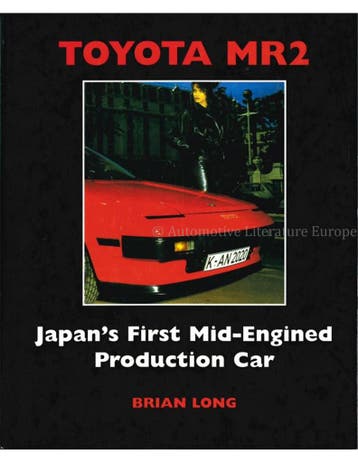 TOYOTA MR2, JAPAN'S FIRST MID - ENGINED PRODUCTION CAR, Ophalen of Verzenden