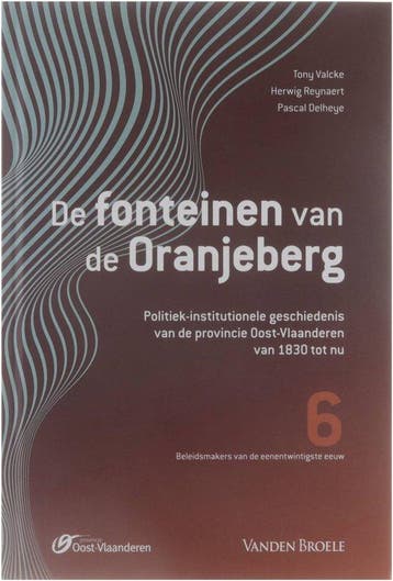 De fonteinen van de Oranjeberg - Editie 2018 9789049617202, Boeken, Economie, Management en Marketing, Verzenden, Zo goed als nieuw