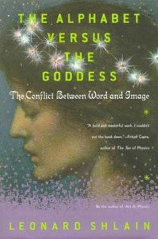The Alphabet Versus the Goddess 9780670878833, Verzenden, Zo goed als nieuw, Dr Leonard Shlain