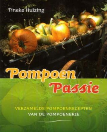 Pompoen Passie 9789033008580 Tineke Huizing, Verzenden, Tineke Huizing