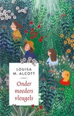 Onder moeders vleugels 9789043531092 Louisa May Alcott, Verzenden, Gelezen, Louisa May Alcott