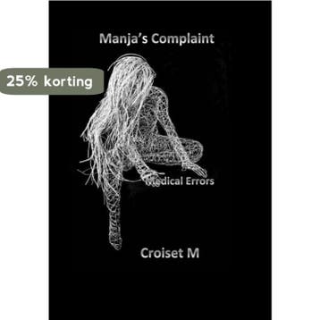 Manja en de klinieken of de grote miskenning 9789402136579, Verzenden, Manja Croiset