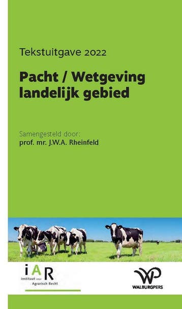Pacht / Wetgeving landelijk gebied 9789462499133, Boeken, Overige Boeken, Verzenden, Gelezen, J.W.A. Rheinfeld
