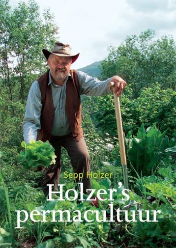 Holzers permacultuur 9789062245178 Sepp Holzer, Verzenden, Zo goed als nieuw, Sepp Holzer