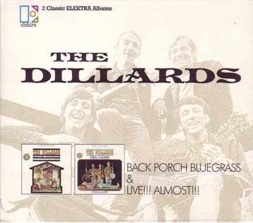 The Dillards - Back Porch Bluegrass &amp; Live!!! Almost!!!, Verzenden, Gebruikt