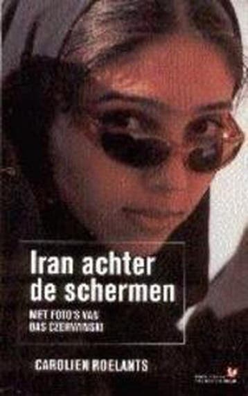Iran achter de schermen 9789044600278 C. Roelants, Verzenden, Gelezen, C. Roelants