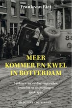 Meer kommer en kwel in Rotterdam 9789061007302, Verzenden, Zo goed als nieuw, Frank van Riet