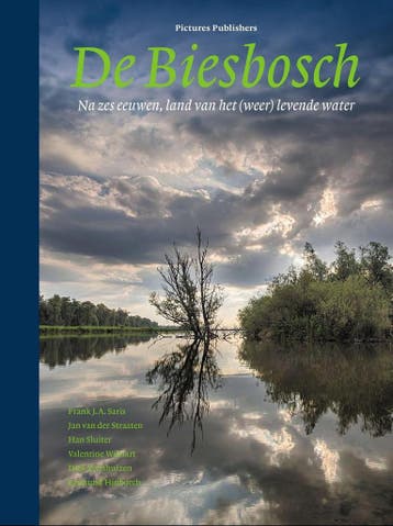 De Biesbosch. Na zes eeuwen, land van het (weer) levende, Verzenden, Zo goed als nieuw, Frank J.A. Saris