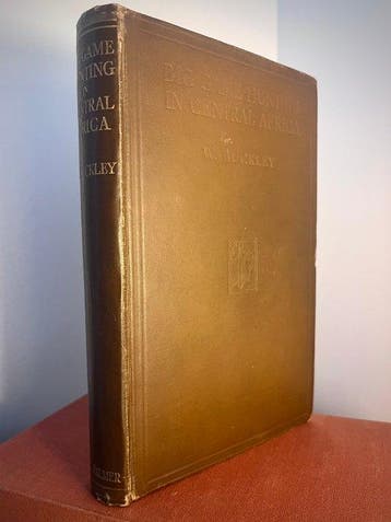 W. Buckley - Big game hunting in central Africa - 1930