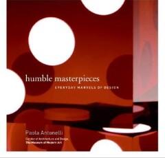 Humble Masterpieces 9780060838317 Paola Antonelli, Livres, Langue | Anglais, Envoi