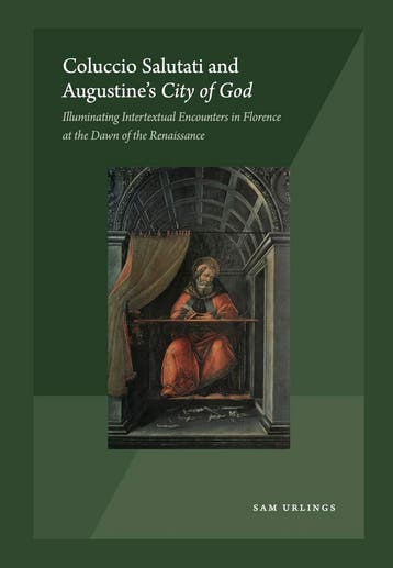 Coluccio Salutati and Augustine’s City of God / Sempervirens, Verzenden, Zo goed als nieuw, Sam Urlings