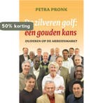 De zilveren golf: een gouden kans 9789025959388 P. Pronk, Verzenden, P. Pronk