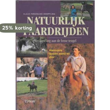 Natuurlijk paardrijden / Tirion natuur 9789052102139, Verzenden, K.F. Hempfling