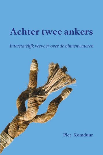 Achter twee ankers 9789462405547 Piet Komduur, Verzenden, Gelezen, Piet Komduur