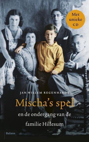 Mischas spel en de ondergang van de familie Hillesum, Boeken, Verzenden, Gelezen, Jan Willem Regenhardt