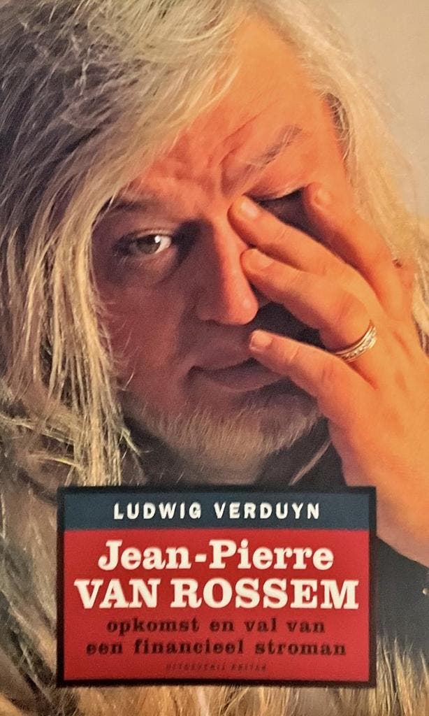 JEAN-PIERRE VAN ROSSEM - OPKOMST EN VAL VAN EEN FINANCIEEL, Boeken, Politiek en Maatschappij, Gelezen, Verzenden