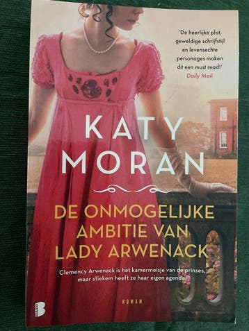 De onmogelijke ambitie van lady Arwenack 9789049201319, Verzenden, Zo goed als nieuw, Katy Moran