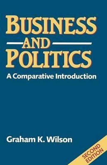 Business and Politics 9780333535820 Graham K. Wilson, Verzenden, Gelezen, Graham K. Wilson