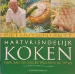 Hartvriendelijk koken 9789002231810 Piet Huysentruyt, Verzenden, Zo goed als nieuw, Piet Huysentruyt