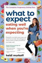 What to Expect Eating Well When Youre Expecting, 2nd, Verzenden, Heidi Murkoff
