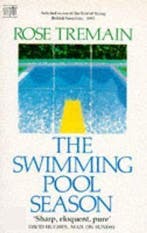 The Swimming Pool Season 9780340392690 Rose Tremain, Verzenden, Gelezen, Rose Tremain