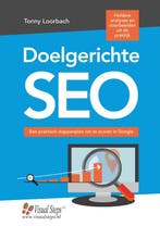 Doelgerichte SEO 9789059054745 Tonny Loorbach, Verzenden, Zo goed als nieuw, Tonny Loorbach