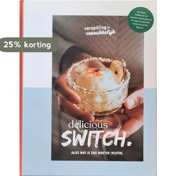 Delicious Switch : Alles wat je zou moeten (W)eten, Verzenden, Verspilling is Verrukkelijk