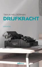 Drijfkracht 9789491773945 Tanja Helderman, Verzenden, Tanja Helderman