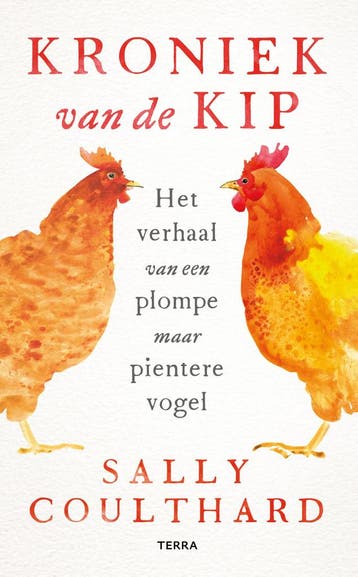 Kroniek van de kip 9789089899309 Sally Coulthard, Verzenden, Gelezen, Sally Coulthard