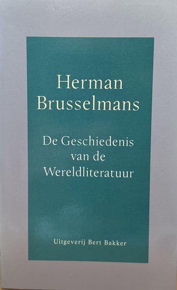 GESCHIEDENIS WERELDLITERATUUR 9789035108202 Brusselmans, Verzenden, Gelezen, Brusselmans