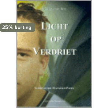 Licht op Verdriet 9789080557543 Maarten van Son, Verzenden, Maarten van Son