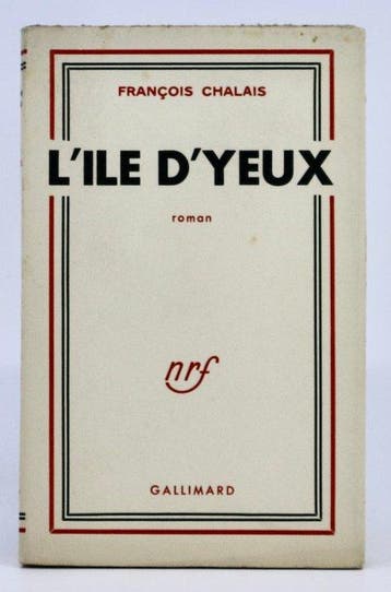 François CHALAIS - L’Ile d’Yeux [éo S.P. - Envoi autographe