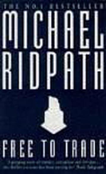 Free To Trade 9780749319052 Michael Ridpath, Verzenden, Michael Ridpath