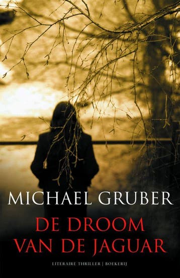 De droom van de jaguar 9789022549407 Michael Gruber, Verzenden, Michael Gruber
