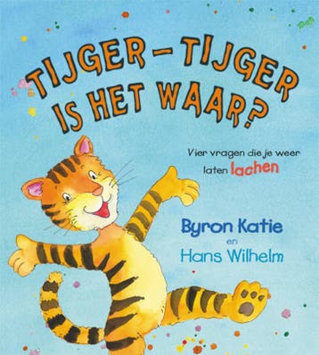 Tijger-Tijger is het waar? 9789076541716 Byron Katie, Verzenden, Gelezen, Byron Katie