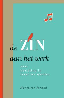 De zin aan het werk 9789080419605 Marlou van Paridon, Verzenden, Marlou van Paridon